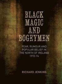 bokomslag Black Magic and Bogeymen