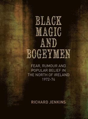 Black Magic and Bogeymen 1