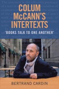 bokomslag Colum McCann's Intertexts