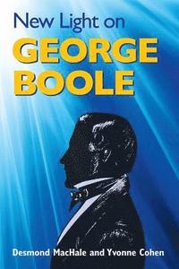bokomslag New Light on George Boole