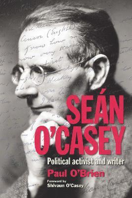 Paul O'Brien - Sean O'Casey, Inbunden