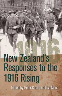 bokomslag New Zealand's Responses to the 1916 Rising