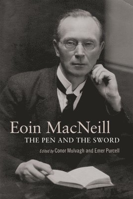 Conor Mulvagh, Emer Purcell - Eoin MacNeill, Inbunden
