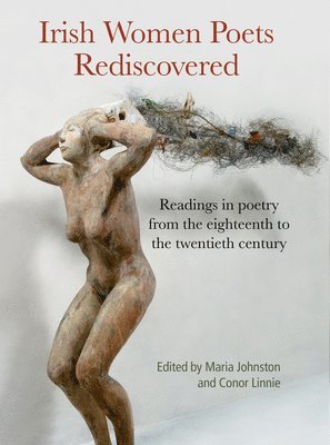 Maria Johnston, Conor Linnie - Irish Women Poets Rediscovered, Inbunden