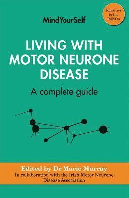 Living with Motor Neurone Disease 1