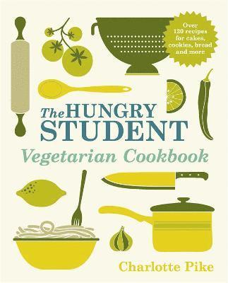 bokomslag The Hungry Student Vegetarian Cookbook