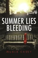 bokomslag Summer Lies Bleeding