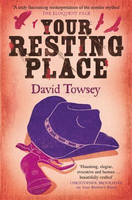 David Towsey - Your Resting Place, Häftad