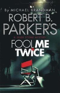 bokomslag Robert B. Parker's Fool Me Twice