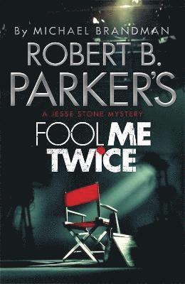 Robert B. Parker's Fool Me Twice