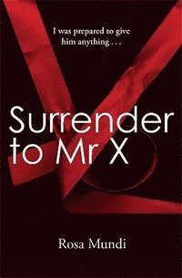 bokomslag Surrender to Mr X