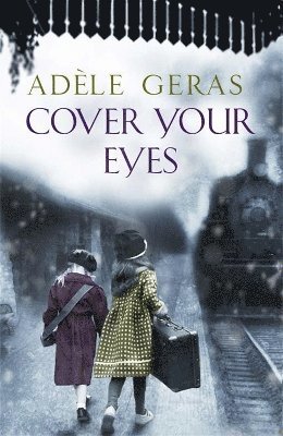 Adèle Geras - Cover Your Eyes, Häftad