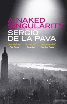 Sergio De La Pava - Naked Singularity, Häftad