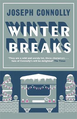 Joseph Connolly - Winter Breaks, Häftad