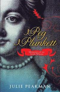 bokomslag Peg plunkett - memoirs of an irish whore