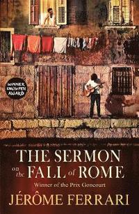 bokomslag The Sermon on the Fall of Rome