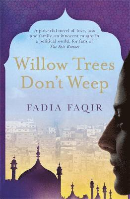 Fadia Faqir - Willow Trees don't Weep, Häftad