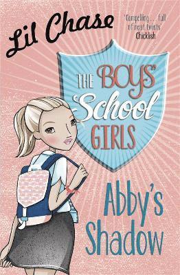 Lil Chase - Boys' School Girls: Abby's Shadow, Häftad