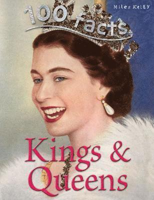 Miles Kelly - 100 Facts Kings & Queens, Häftad