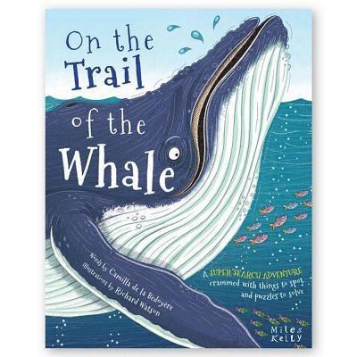 Camilla de la Bedoyere - On the Trail of the Whale, Häftad