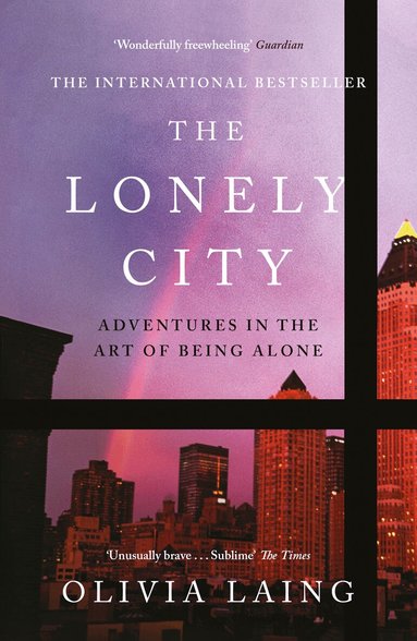 Olivia Laing - Lonely City, Häftad