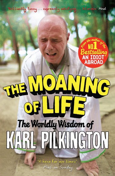 Karl Pilkington - Moaning of Life, Häftad