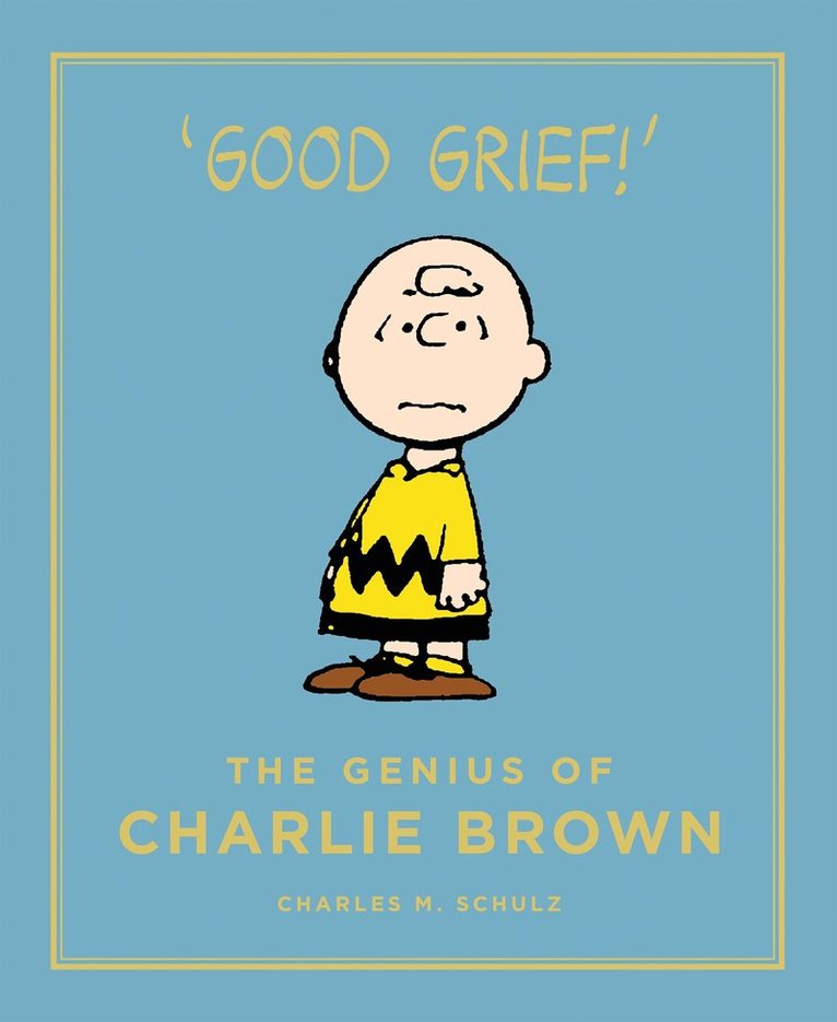 Charles M. Schulz - Genius of Charlie Brown, Inbunden