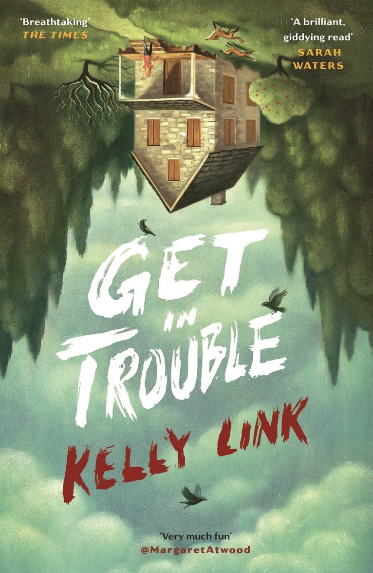 Kelly Link - Get in Trouble, Häftad