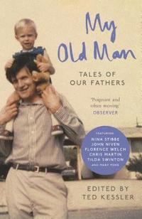 bokomslag My old man - tales of our fathers