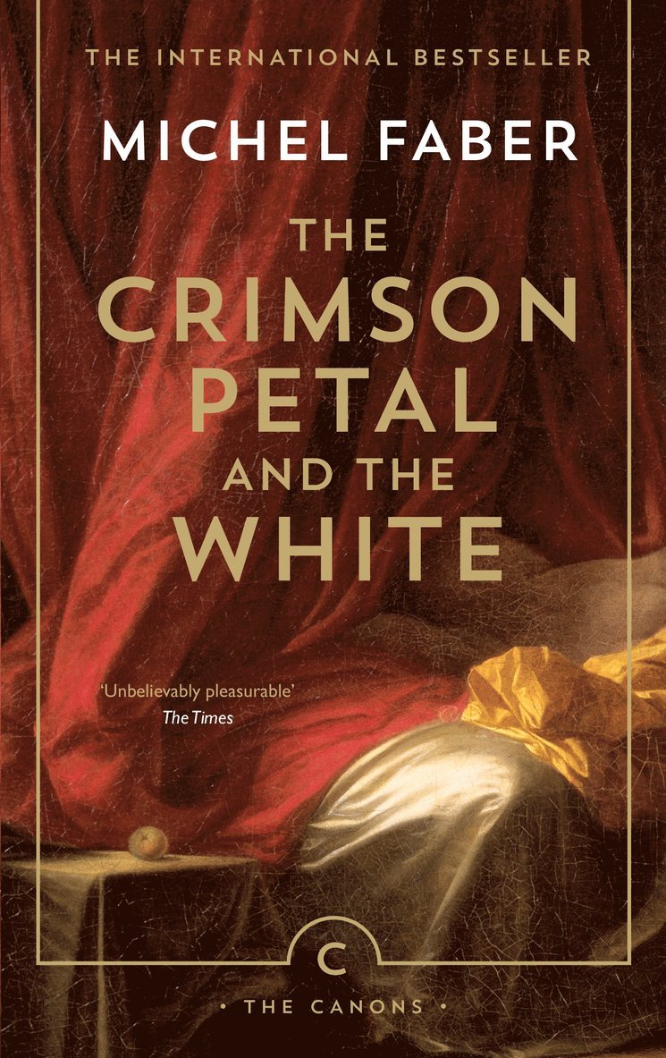 Michel Faber - Crimson Petal And The White, Häftad