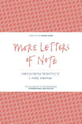 More Letters of Note 1