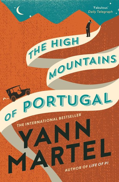 Yann Martel - High Mountains of Portugal, Häftad