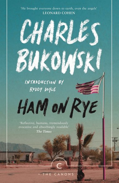 Charles Bukowski - Ham On Rye, Häftad
