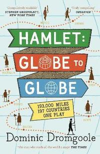 bokomslag Hamlet: Globe to Globe
