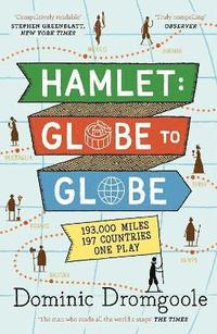 bokomslag Hamlet: Globe to Globe