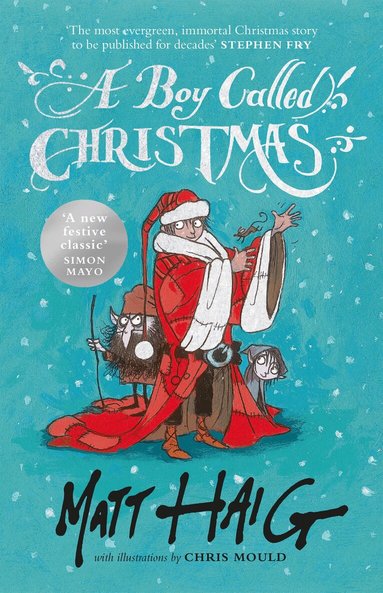 Matt Haig - Boy Called Christmas, Inbunden