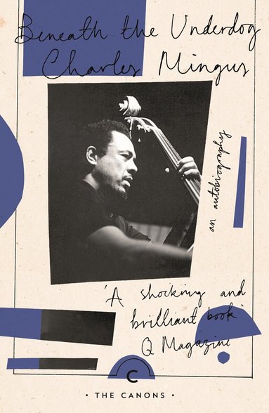 Charles Mingus - Beneath The Underdog, Häftad