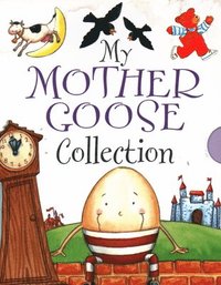 bokomslag My Mother Goose Collection