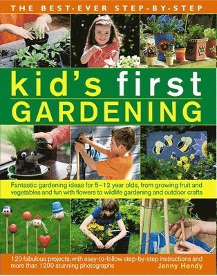 bokomslag Best Ever Step-by-step Kid's First Gardening