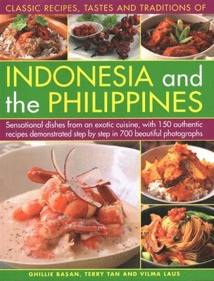 bokomslag Indonesia and the Philippines, Classic Tastes and Traditions of