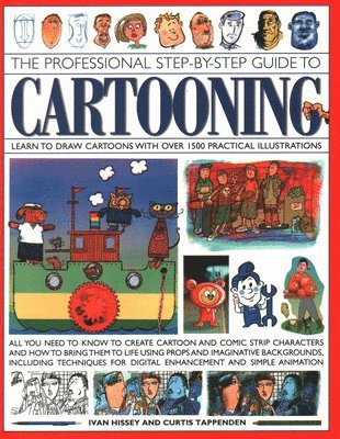 Cartooning, The Professional Step-by-Step Guide to 1