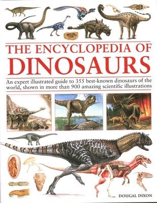 Dougal Dixon - Encyclopedia Of Dinosaurs, Inbunden