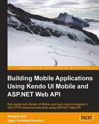 bokomslag Building Mobile Applications Using Kendo UI Mobile and ASP.NET Web API