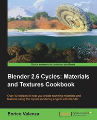 bokomslag Blender 2.6 Cycles:Materials and Textures Cookbook
