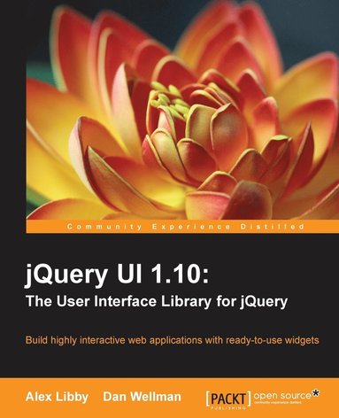 bokomslag jQuery UI 1.10: The User Interface Library for jQuery