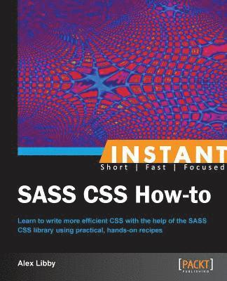 bokomslag Instant SASS CSS How-to