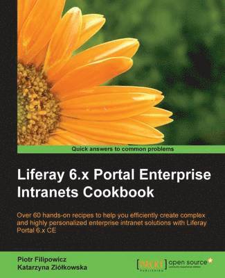 Liferay 6.x Portal Enterprise Intranets Cookbook 1