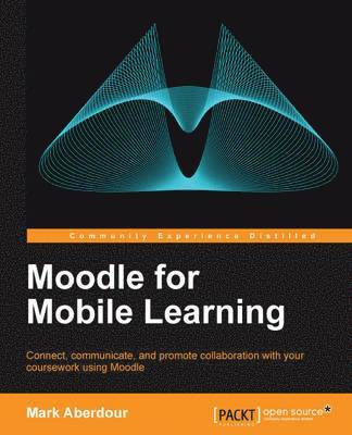 Moodle for Mobile Learning 1