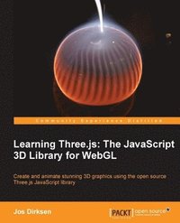 bokomslag Learning Three.js: The Javascript 3D Library for WebGL