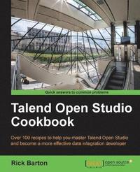 bokomslag Talend Open Studio Cookbook